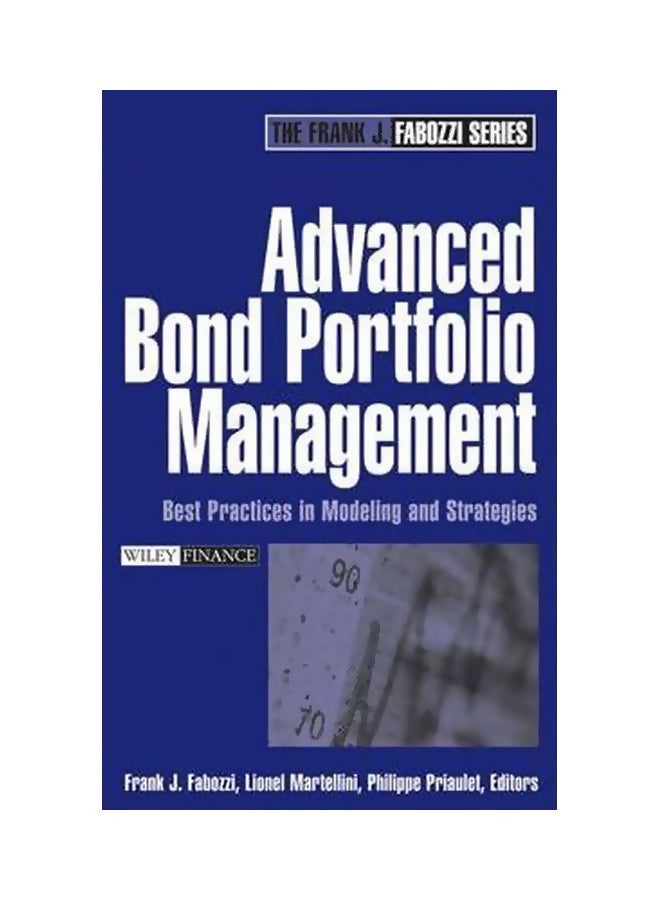 null - Advanced Bond Portfolio Management: Best Practices In Modeling And Strategies Hardcover English by Frank J. Fabozzi - 07 Dec 2005 - Image 1