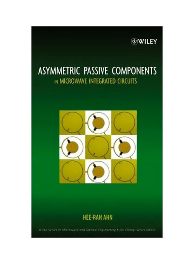 Asymmetric Passive Components In Microwave Integrated Circuits Hardcover English by Hee-Ran Ahn - 01-Sep-06 