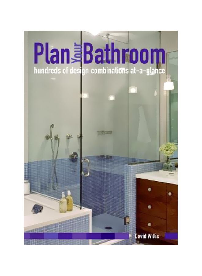 Plan Your Bathroom : Hundreds Of Design Combinations At-A-Glance hardback english - 12-Dec-06 - v1560339779/N26593928A_1