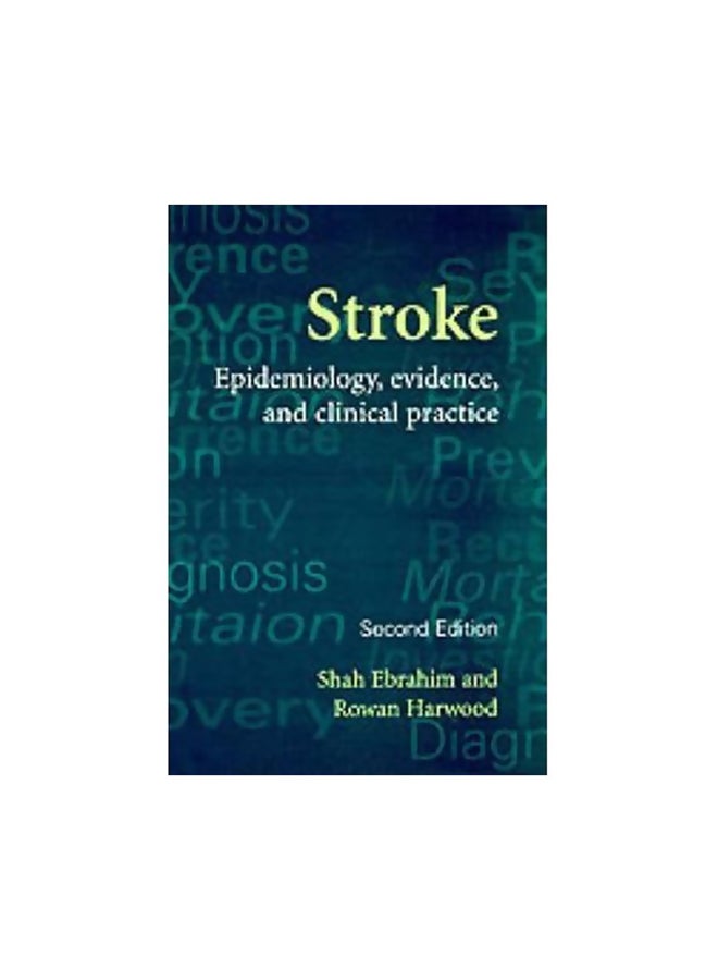 Stroke : Epidemiology, Evidence And Clinical Practice Paperback English by Rowan Harwood - 36440