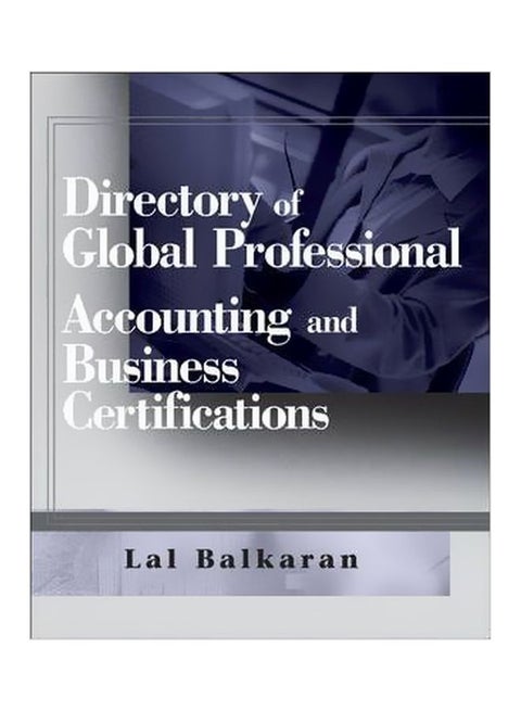 Directory Of Global Professional Accounting And Business Certifications paperback english - 09-Feb-07