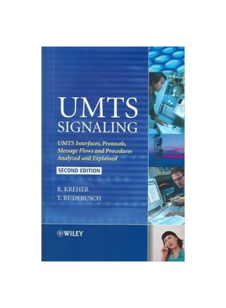 UMTS Signalling: UMTS Interfaces, Protocols, Message Flows And Procedures Analyzed And Explained Hardcover English by Ralf Kreher - 06 Apr 2007 - v1560339891/N26594240A_1