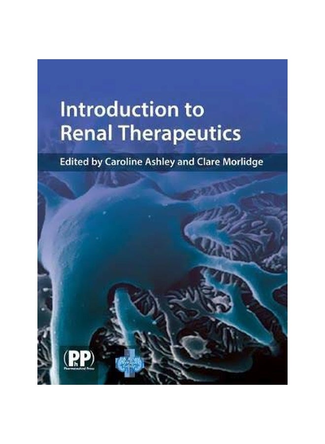 Introduction To Renal Therapeutics Paperback English by Caroline Ashley - 01-Feb-08 