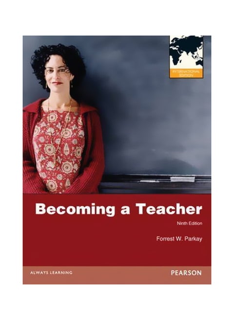 Becoming A Teacher Paperback English by Forrest W. Parkay - 1 February 2012