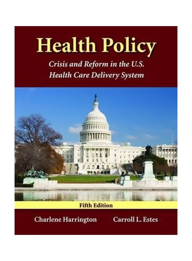 null - Health Policy: Crisis And Reform In The US Health Care Delivery System Paperback English by Charlene Harrington - 09-May-07 - Image 1