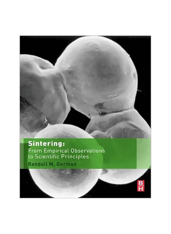 Sintering: From Empirical Observations To Scientific Principles Hardcover English by Randall German - 13 May 2014