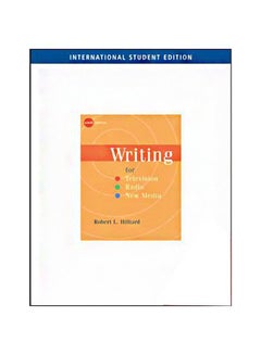 Writing For Television, Radio, And New Media Paperback English by Robert L. Hilliard - 08-Aug-07 
