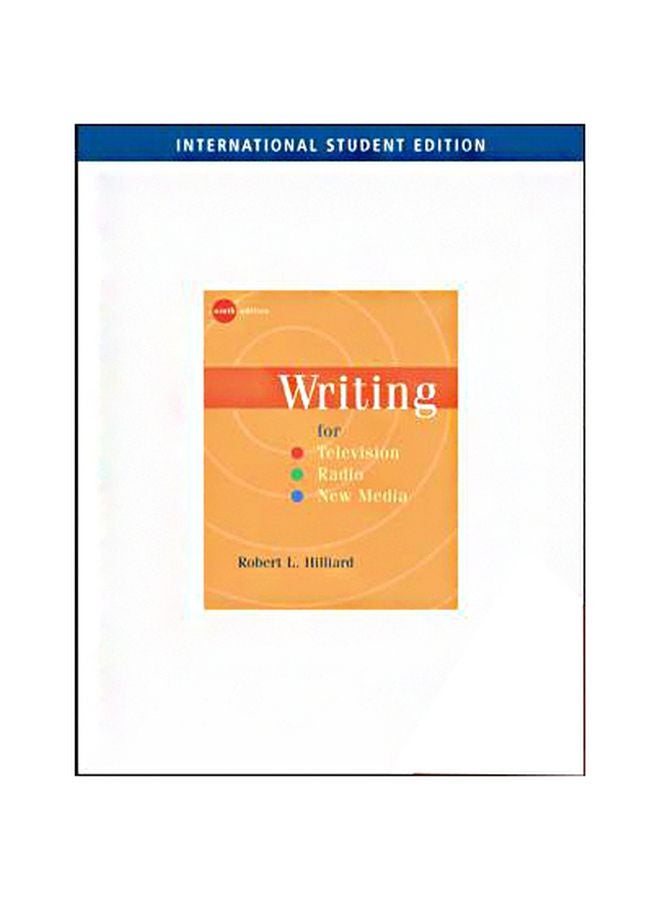 Writing For Television, Radio, And New Media Paperback English by Robert L. Hilliard - 08-Aug-07 