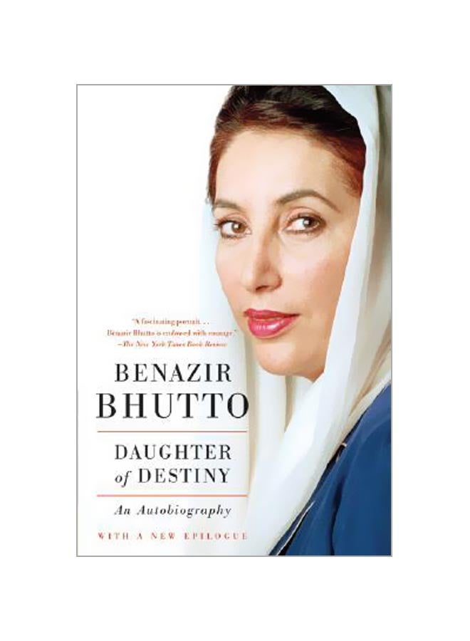 Daughter Of Destiny : An Autobiography Paperback English by Benazir Bhutto - 15-Apr-08 