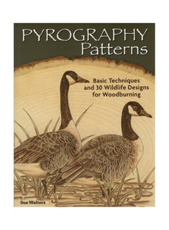 Pyrography Patterns: Basic Techniques And 30 Wildlife Designs For Woodburning Paperback English by Sue Walters - 1-Feb-14