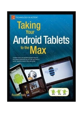 Taking Your Android Tablets To The Max Paperback English by Russell Holly - 2-Apr-12 - v1560680967/N26835968A_1
