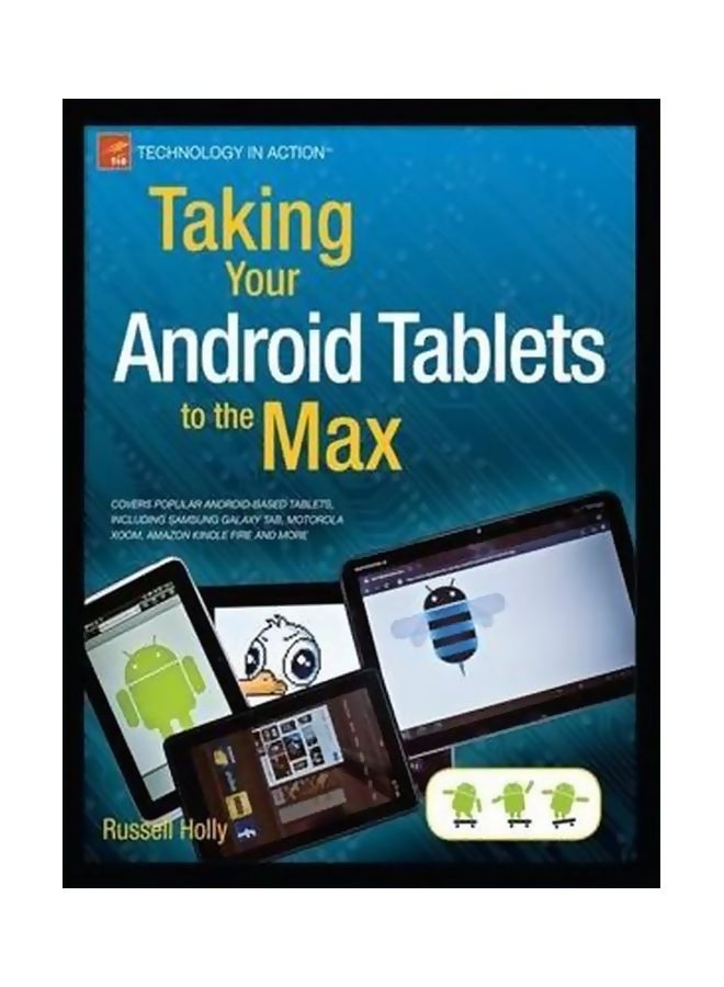 Taking Your Android Tablets To The Max Paperback English by Russell Holly - 2-Apr-12 