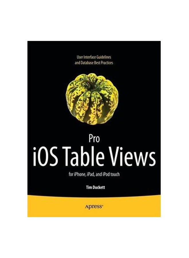 Pro iOs Table Views : For iPhone, iPad, And iPod Touch Paperback English by Tim Duckett - 14-Mar-12 