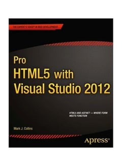 Pro HTML5 With Visual Studio 2012 Paperback English by Mark Collins - 28-Sep-12 