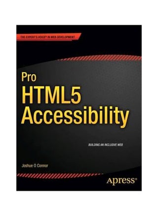Pro HTML5 Accessibility Paperback English by Joshue O'Connor - 26-Mar-12 - v1560680996/N26835997A_1