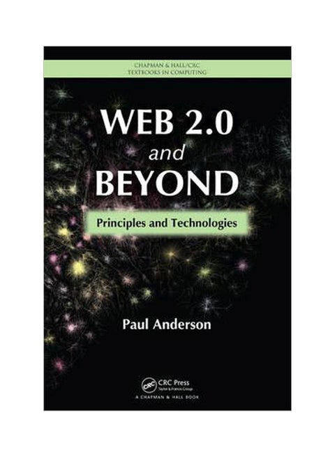 Web 2.0 And Beyond : Principles And Technologies Hardcover English by Paul Anderson - 15-May-12