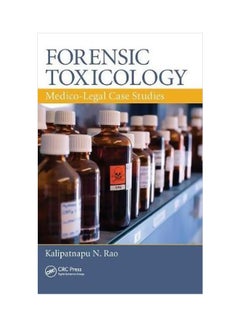 Forensic Toxicology: Medico-Legal Case Studies Hardcover English by Kalipatnapu N. Rao - 2-Apr-12