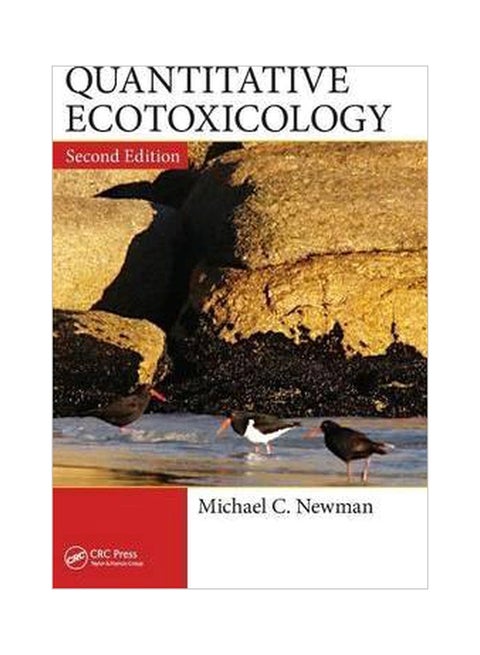 Quantitative Ecotoxicology Hardcover English by Michael C. Newman - 2012-09-28
