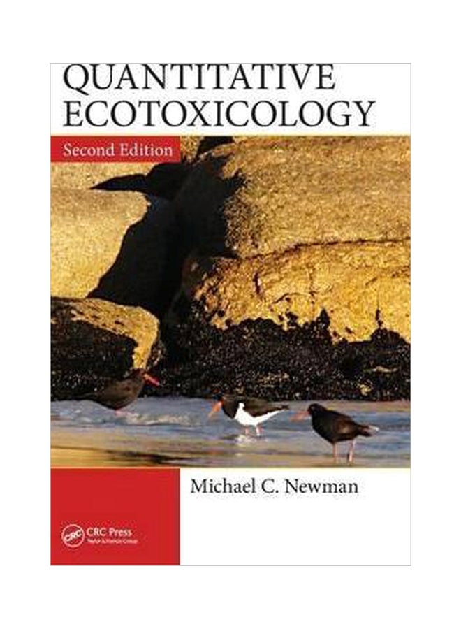 Quantitative Ecotoxicology Hardcover English by Michael C. Newman - 2012-09-28 