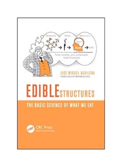 Edible Structures: The Basic Science Of What We Eat Paperback English by José Miguel Aguilera - 5-Dec-12 
