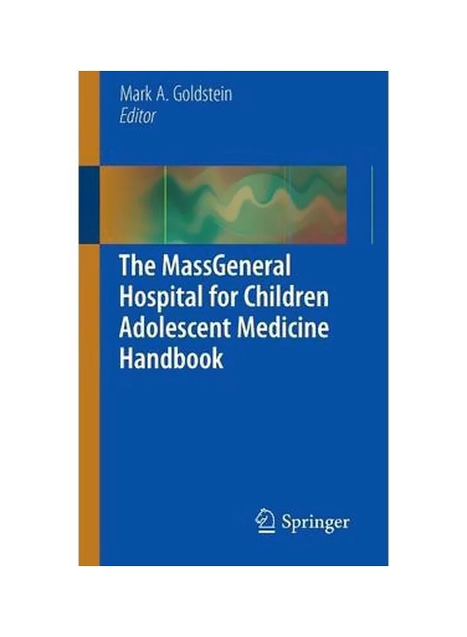 The MassGeneral Hospital For Children Adolescent Medicine Handbook Paperback English by Mark A. Goldstein - 11-Oct-10 