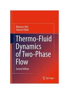 Thermo-Fluid Dynamics Of Two-Phase Flow Hardcover English by Mamoru Ishii - 29-Dec-10 - v1560681074/N26836303A_1