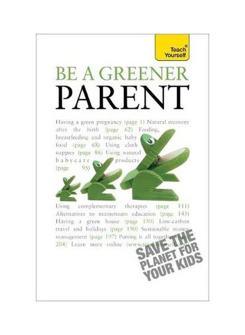 Teach Yourself Green Parenting Paperback English by Lynoa Cattanach - 29-Jun-07