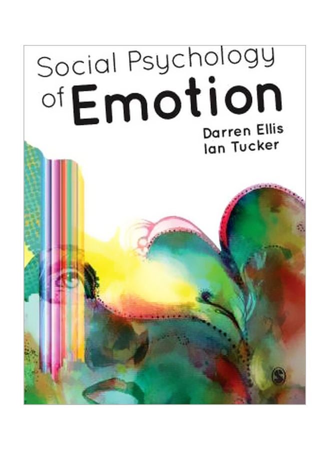 Social Psychology Of Emotion Paperback English by Darren Ellis - 20-May-15