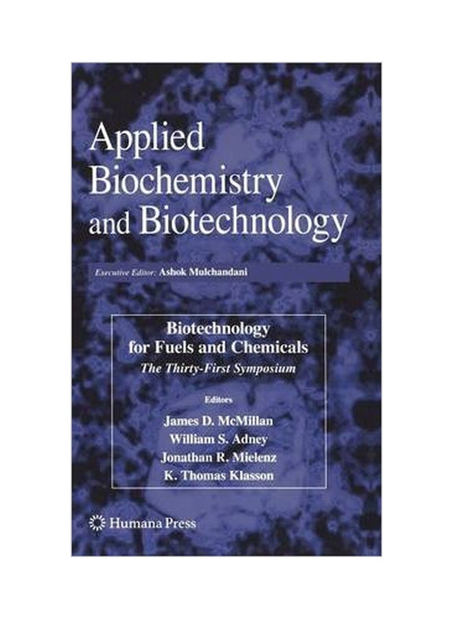 Biotechnology For Fuels And Chemicals : The Thirty-First Symposium Hardcover English by James D. McMillan - 1-Jun-10 