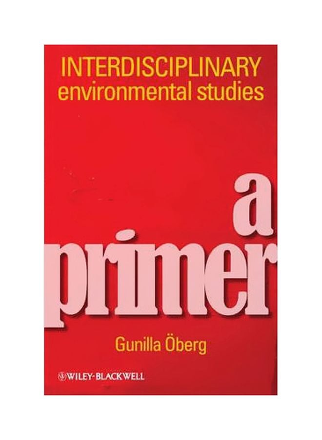Interdisciplinary Environmental Studies : A Primer Paperback English by Gunilla Oberg - 21-Dec-10