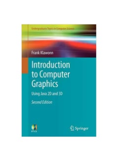 Introduction To Computer Graphics : Using Java 2D And 3D Paperback English by Frank Klawonn - 29-Feb-12