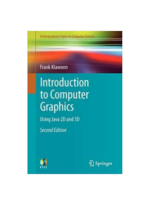 Introduction To Computer Graphics : Using Java 2D And 3D Paperback English by Frank Klawonn - 29-Feb-12
