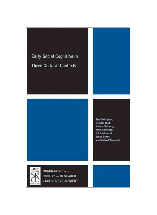 Early Social Cognition In Three Cultural Contexts Paperback English by Tara Callaghan - 30-Sep-11 