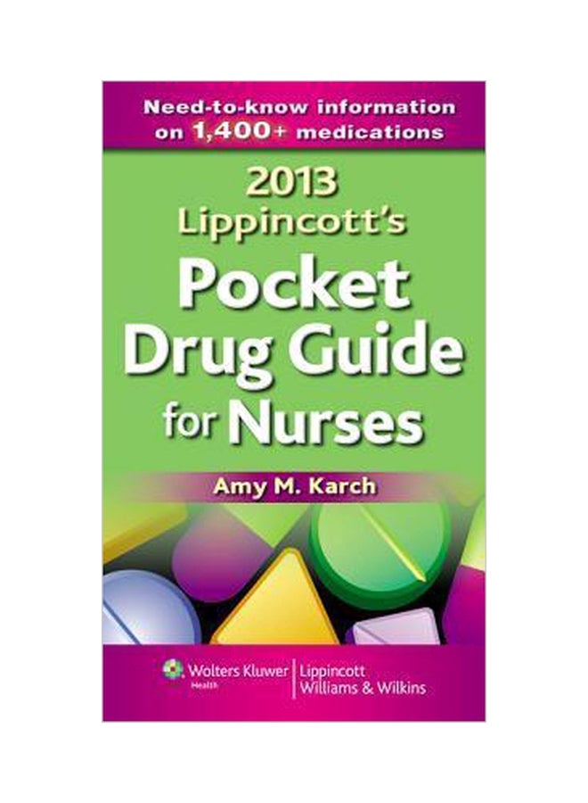 Lippincott's Pocket Drug Guide For Nurses 2013 Paperback English by Amy Morrison Karch - 10-Oct-12 