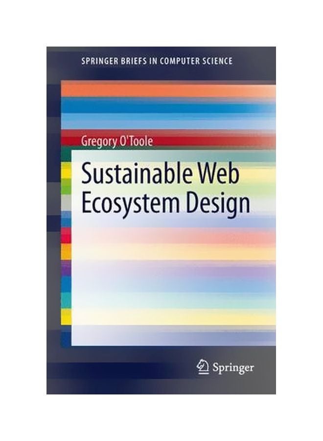 Sustainable Web Ecosystem Design Paperback English by Gregory O'Toole - 14-Jul-13 
