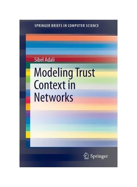 Modeling Trust Context In Networks Paperback English by Sibel Adali - 15-May-13