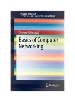 Basics Of Computer Networking Paperback English by Thomas G. Robertazzi - 3-Nov-11 