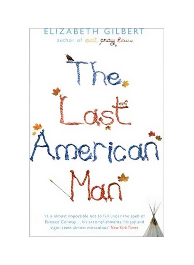 The Last American Man Paperback English by Elizabeth Gilbert - 20-May-11 