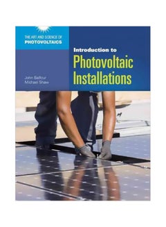 Introduction To Photovoltaic Installations Paperback English by John R. Balfour - 24-Nov-11 