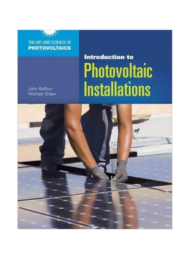 Introduction To Photovoltaic Installations Paperback English by John R. Balfour - 24-Nov-11 