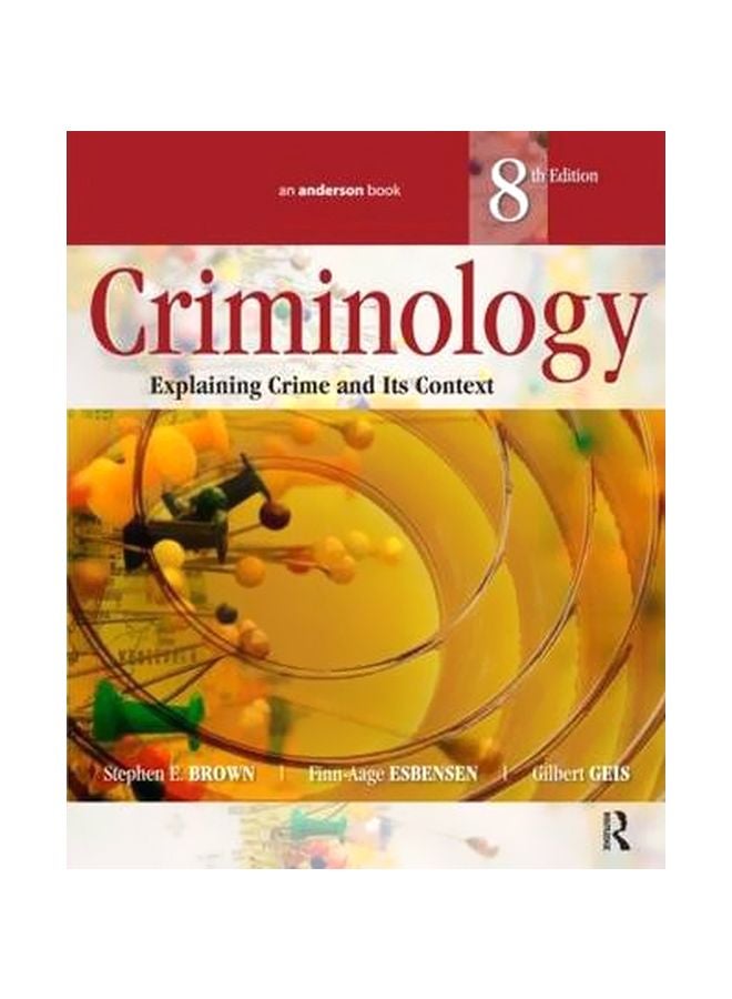 Criminology : Explaining Crime And Its Context Paperback English by Finn-Aage Esbensen - 13-Dec-12 