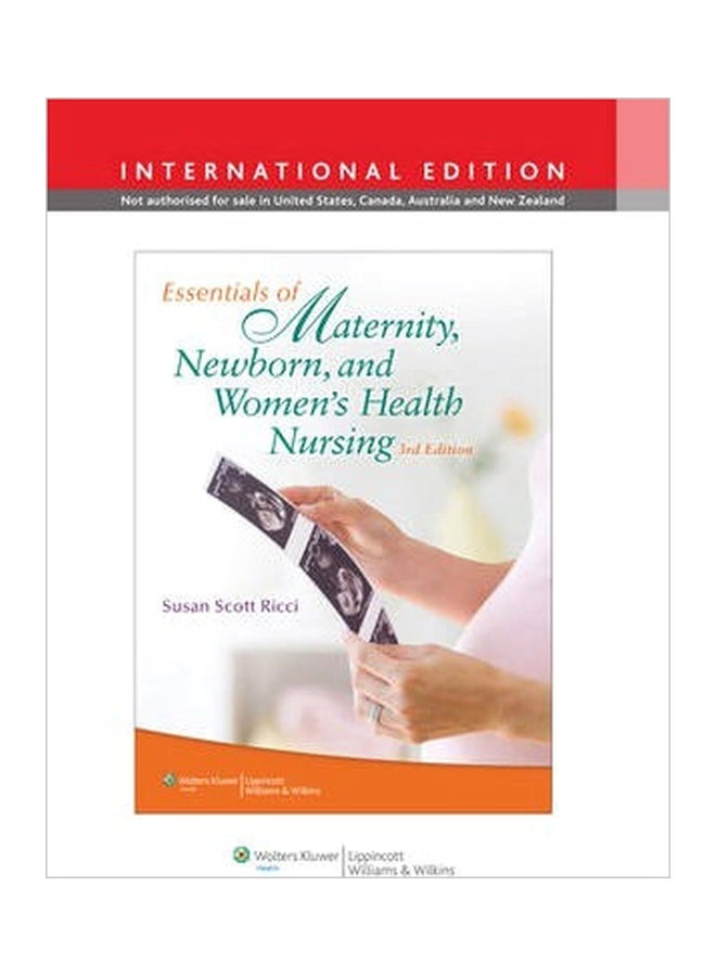 Essentials Of Maternity, Newborn And Women's Health Nursing Hardcover English by Susan Scott Ricci - 5-Oct-12 