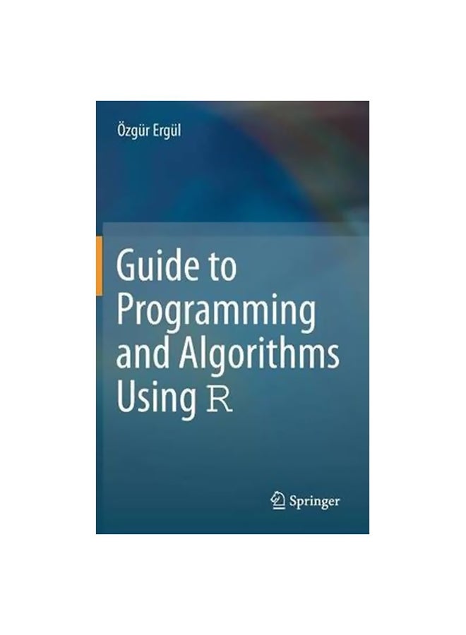 Guide To Programming And Algorithms Using R Hardcover English by Ozgur Ergul - 31-Aug-13