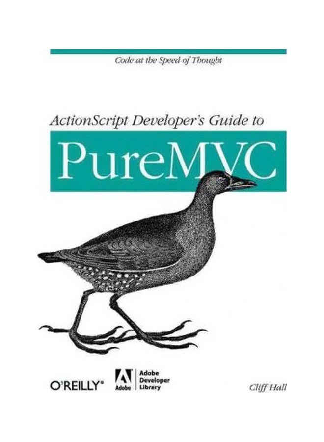 ActionScript Developer's Guide To PureMVC Paperback English by Cliff Hall - 20-Jan-12 