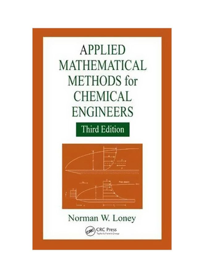 Applied Mathematical Methods For Chemical Engineers Hardcover English by Norman W. Loney - 5-Oct-15