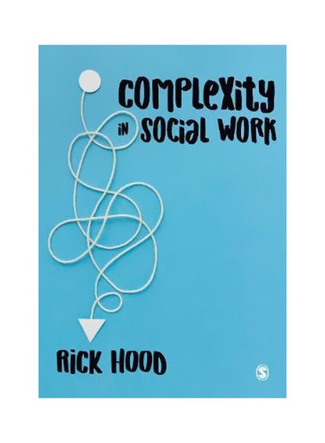 Complexity in Social Work Paperback English by Rick Hood - 6-Jun-18