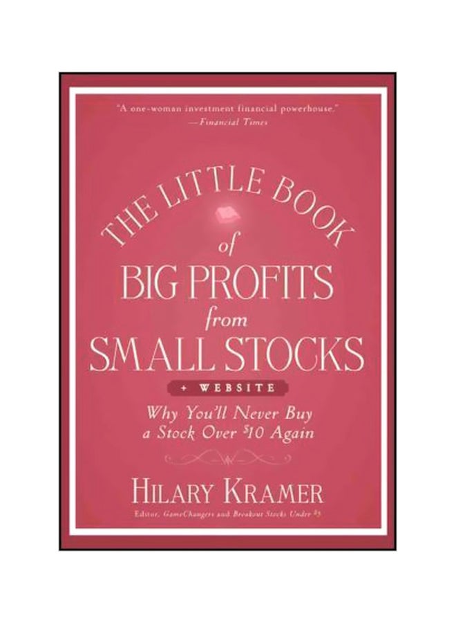 The Little Book Of Big Profits From Small Stocks Plus Website Hardcover English by Hilary Kramer - 01-Mar-12 