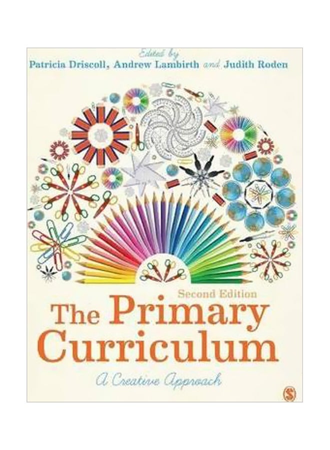 The Primary Curriculum: A Creative Approach Paperback English by Patricia Driscoll - 14-Apr-15