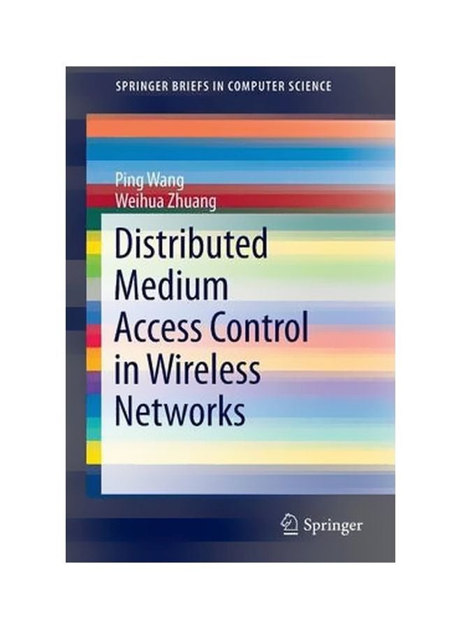 Distributed Medium Access Control In Wireless Networks Paperback English by Ping Wang - 5-Apr-13 - v1560681307/N26836901A_1