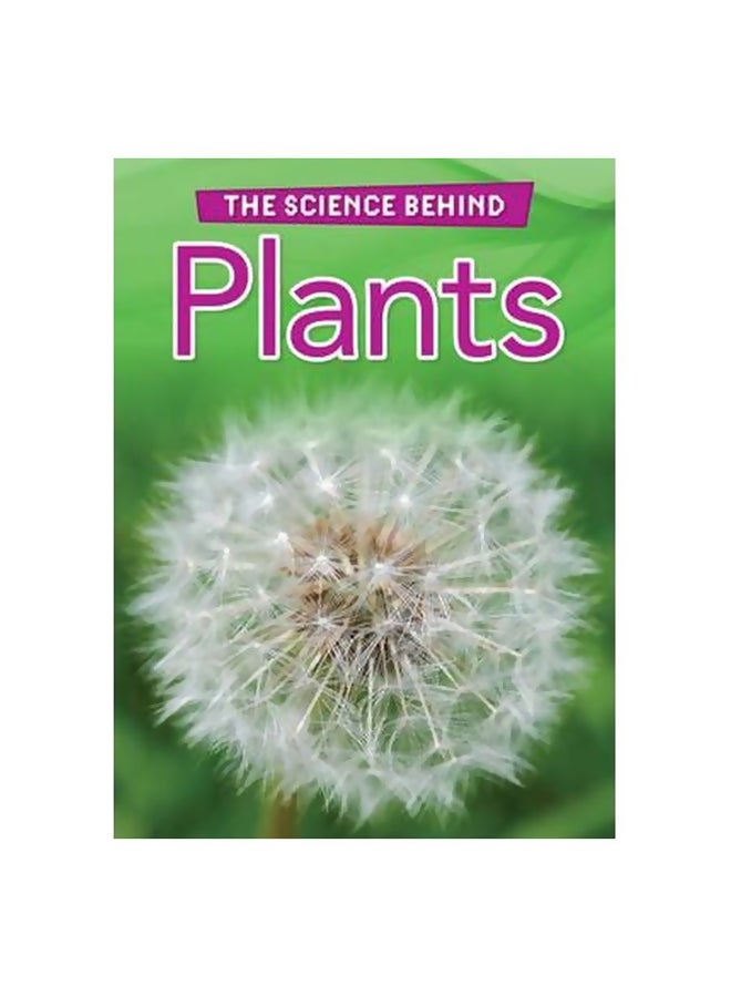 The Science Behind Plants Hardcover English by Rachel Lynette - 13-Jun-12 